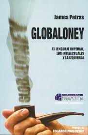 Globaloney. El lenguaje imperial, los intelectuales y la izquierda