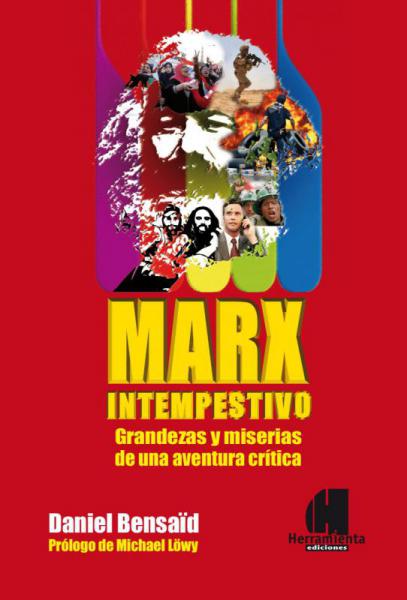 Imagen ilustrativa de Marx intempestivo. Grandezas y miserias de una aventuura crítica. Presentación