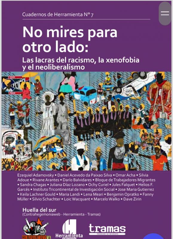 No mires para otro lado.  Las lacras del racismo, la xenofobia y el neocolonialismo.