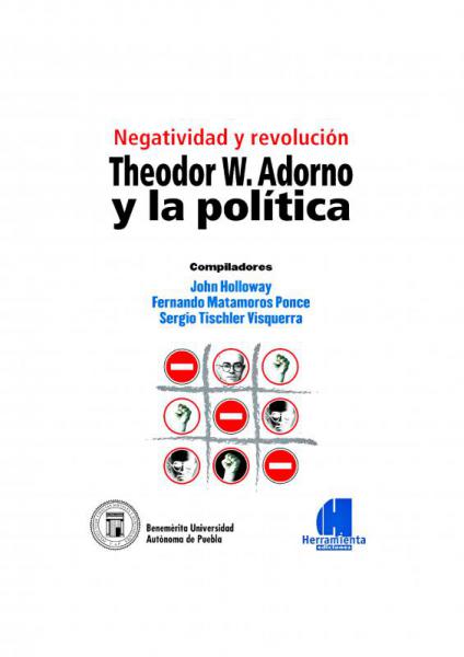 Imagen ilustrativa de Negatividad y revolucion.                    Theodor W. Adorno y la politica