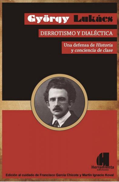 Imagen ilustrativa de Derrotismo y dialéctica  György Lukács